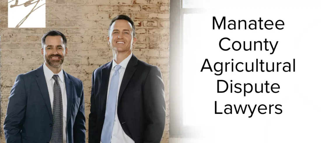 At Slater | Grant, our Manatee County agricultural dispute lawyers are committed to defending the legal rights of farmers, landowners, agribusinesses, and rural property holders throughout the region. Agriculture is the lifeblood of Manatee County, but when disputes arise—from land use conflicts and zoning challenges to contract breaches and pesticide drift litigation—farmers and land stakeholders need powerful legal representation.