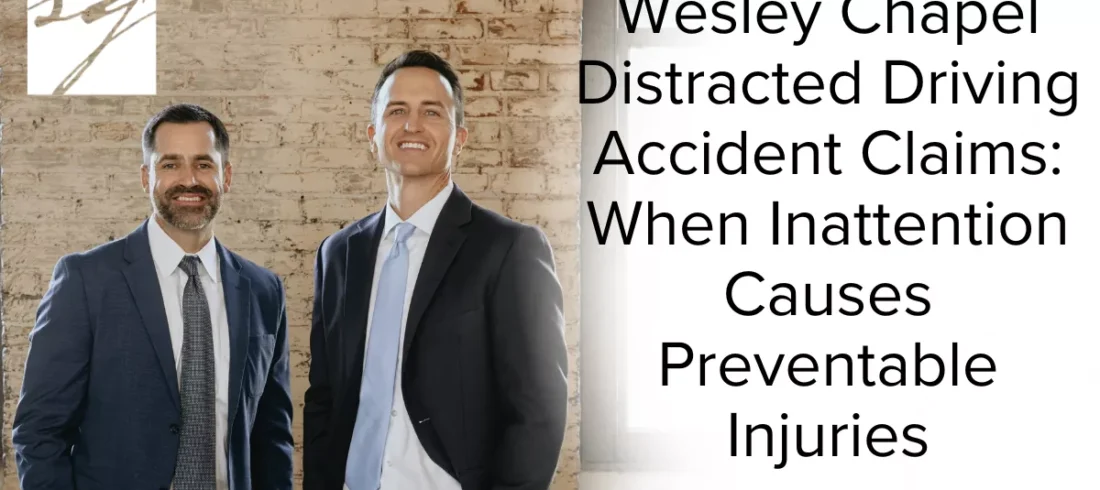 Distracted driving is one of the leading causes of serious car accidents in Florida—and the danger continues to grow. In Wesley Chapel, where traffic is heavy along State Road 54, State Road 56, Bruce B. Downs Boulevard, and I-75, drivers frequently divide their attention between the road and their phones, GPS systems, passengers, or in-car technology. When even a moment of distraction occurs, the results can be devastating.